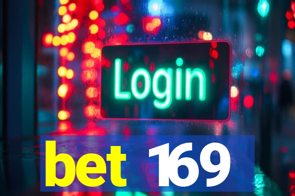 bet 169